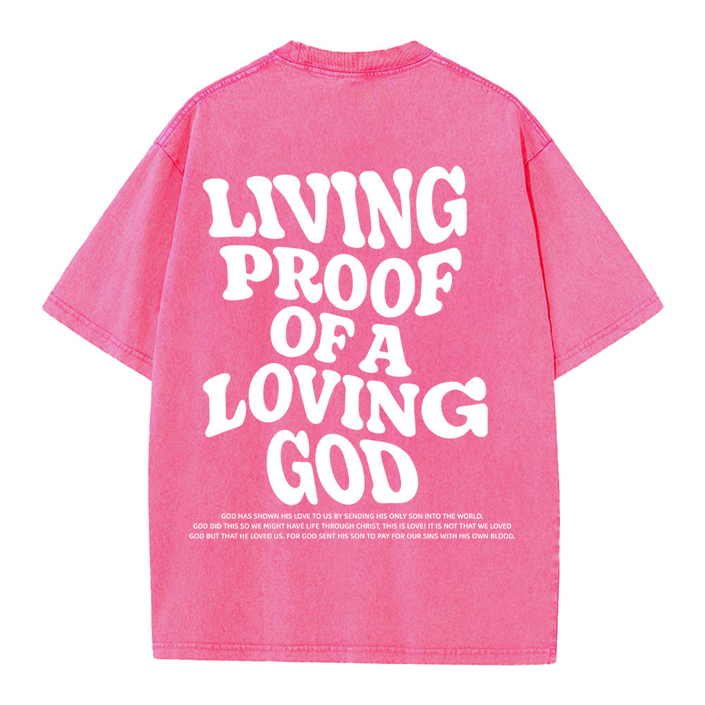 Living Proof of a Loving God Washed Unisex T-Shirt