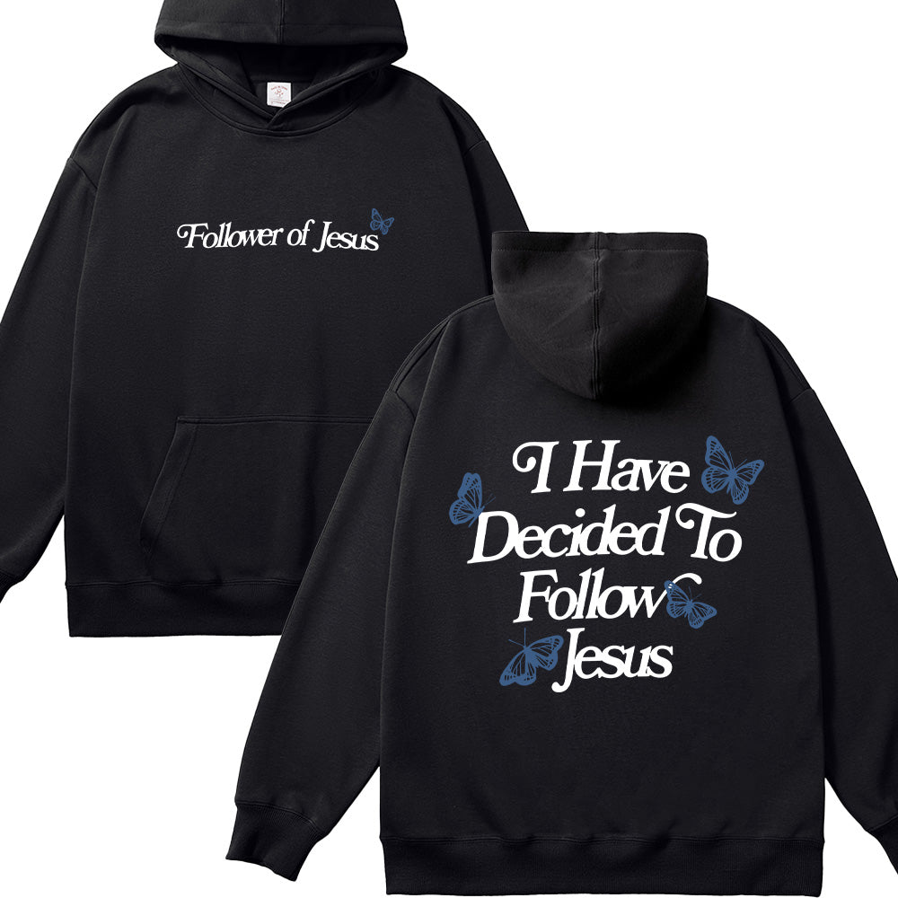 I Have Decided To Follow Jesus Unisex Cotton Hoodie