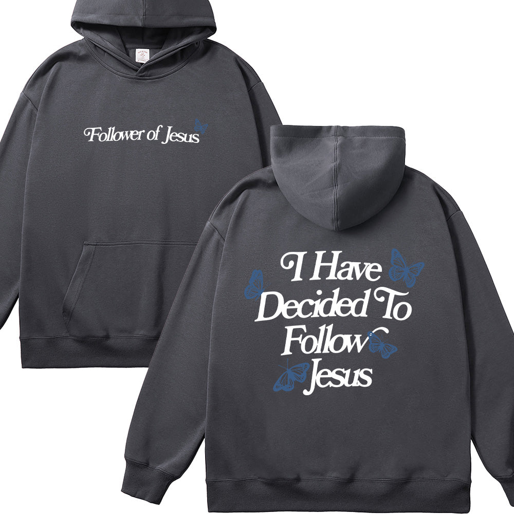I Have Decided To Follow Jesus Unisex Cotton Hoodie