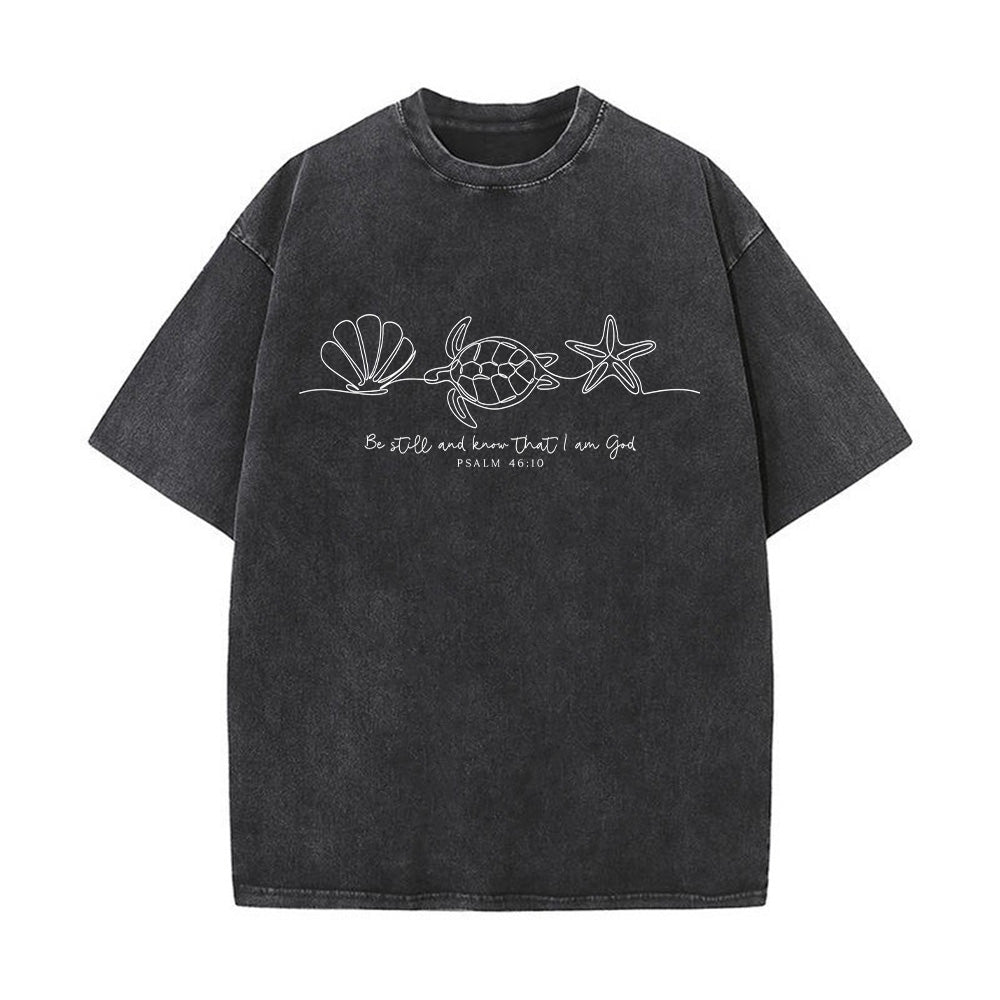 Be Still And Know That I Am God Washed Unisex T-Shirt