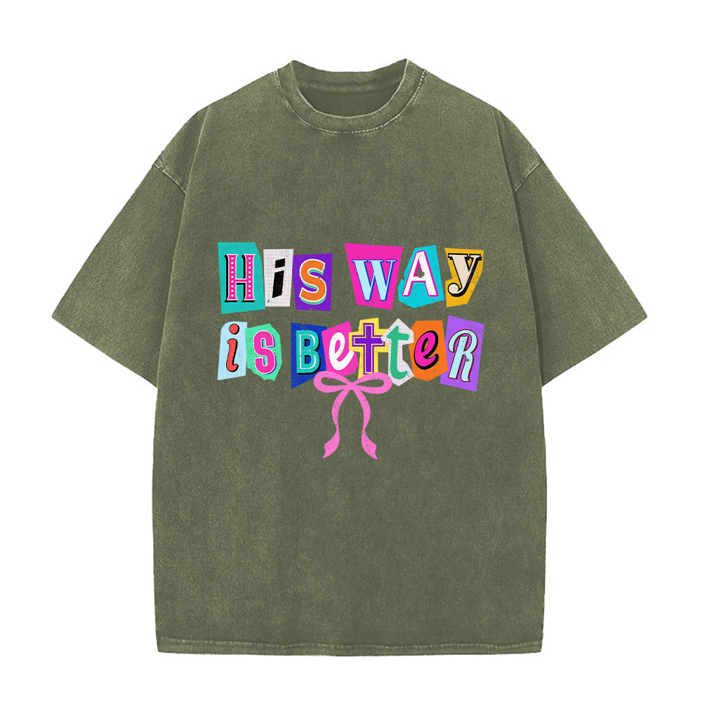 His Way is Better Washed Unisex T-Shirt