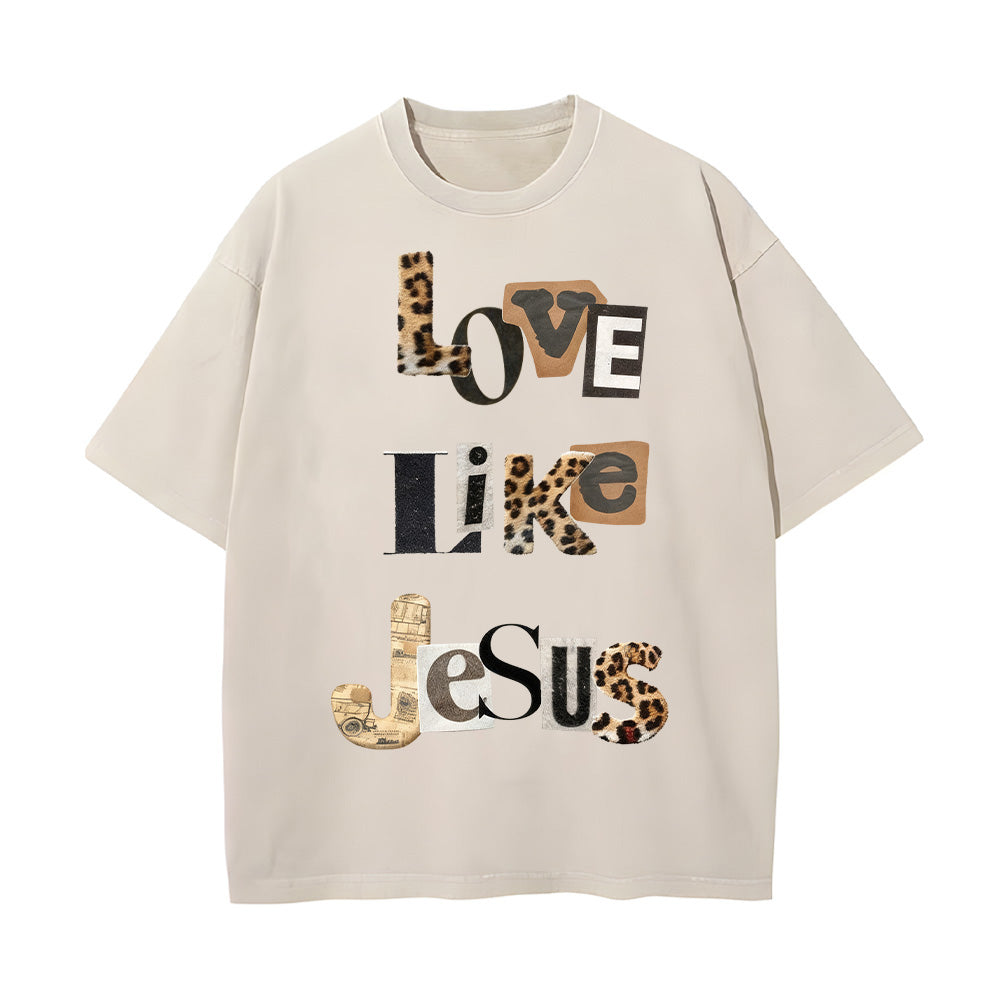 Love Like Jesus Christian Washed Unisex T-Shirt