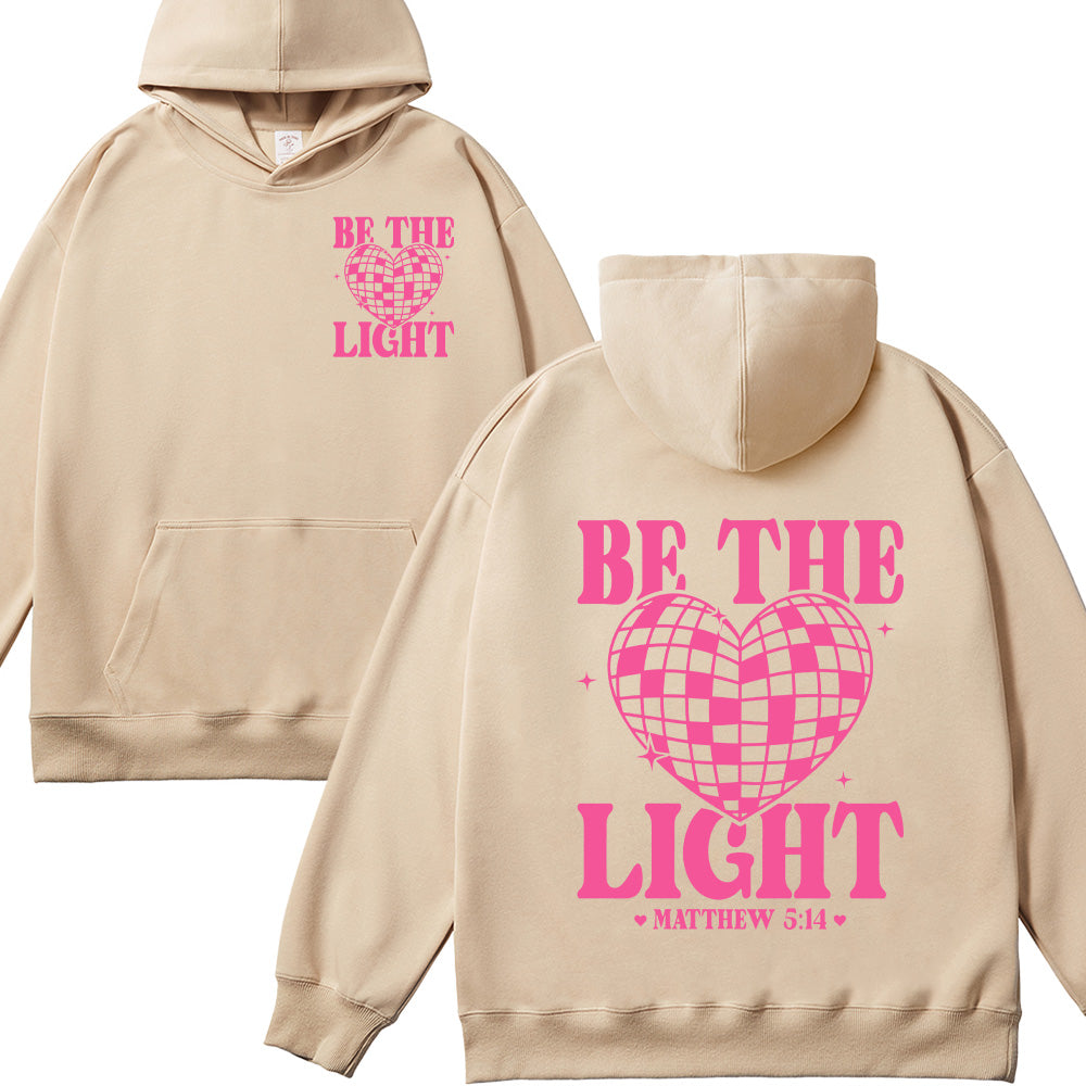 Be The Light Christian Unisex Cotton Hoodie