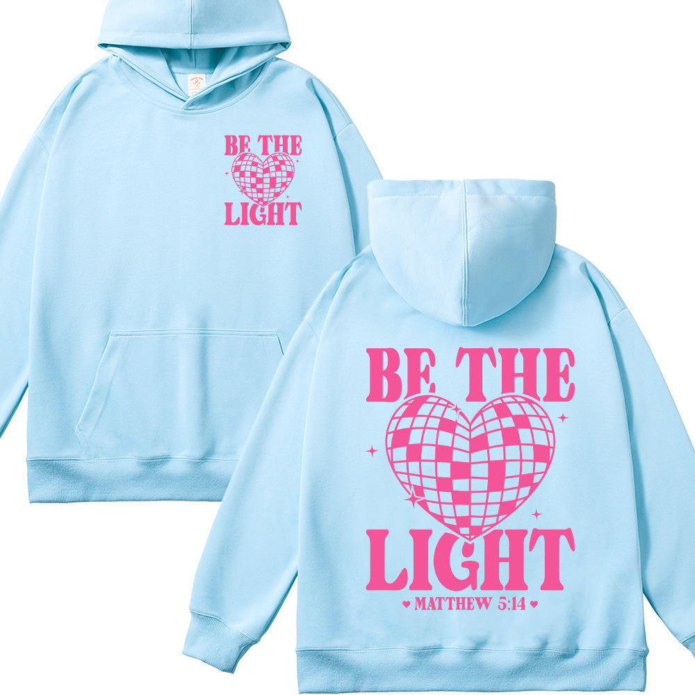 Be The Light Christian Unisex Cotton Hoodie
