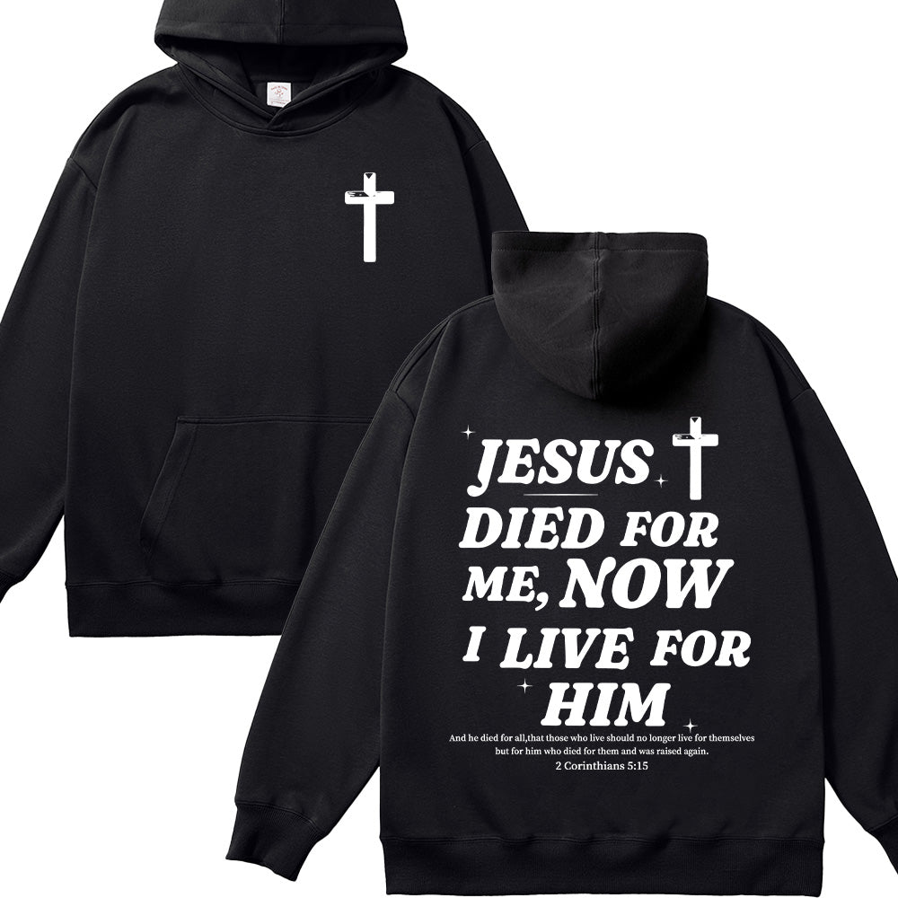 Jesus Died For Me Unisex Cotton Hoodie