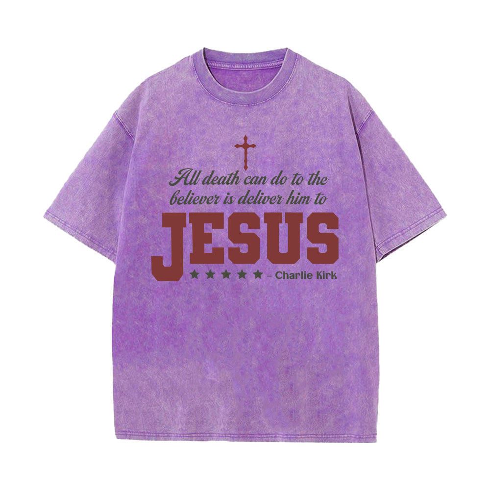 Charlie Kirk Jesus Quote Washed Unisex T-Shirt