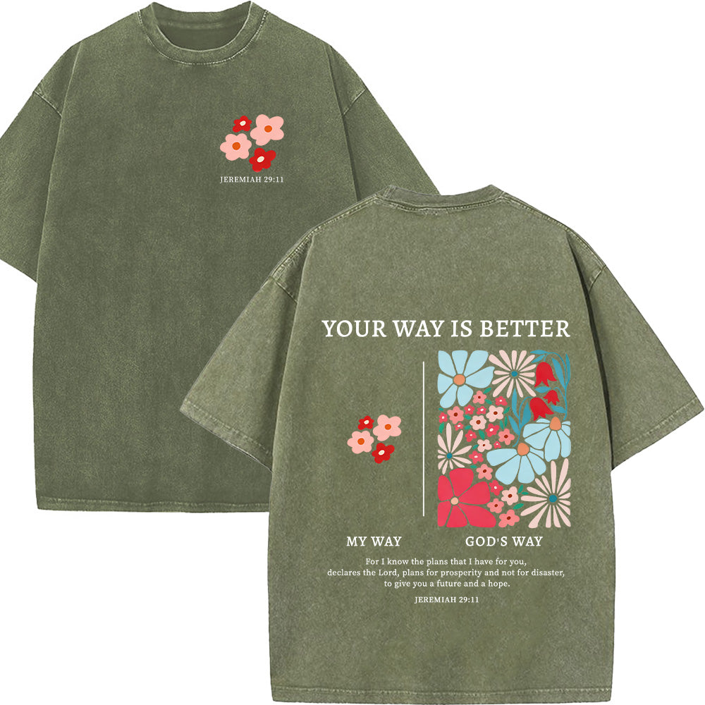 Your Way Is Better Washed Unisex T-Shirt