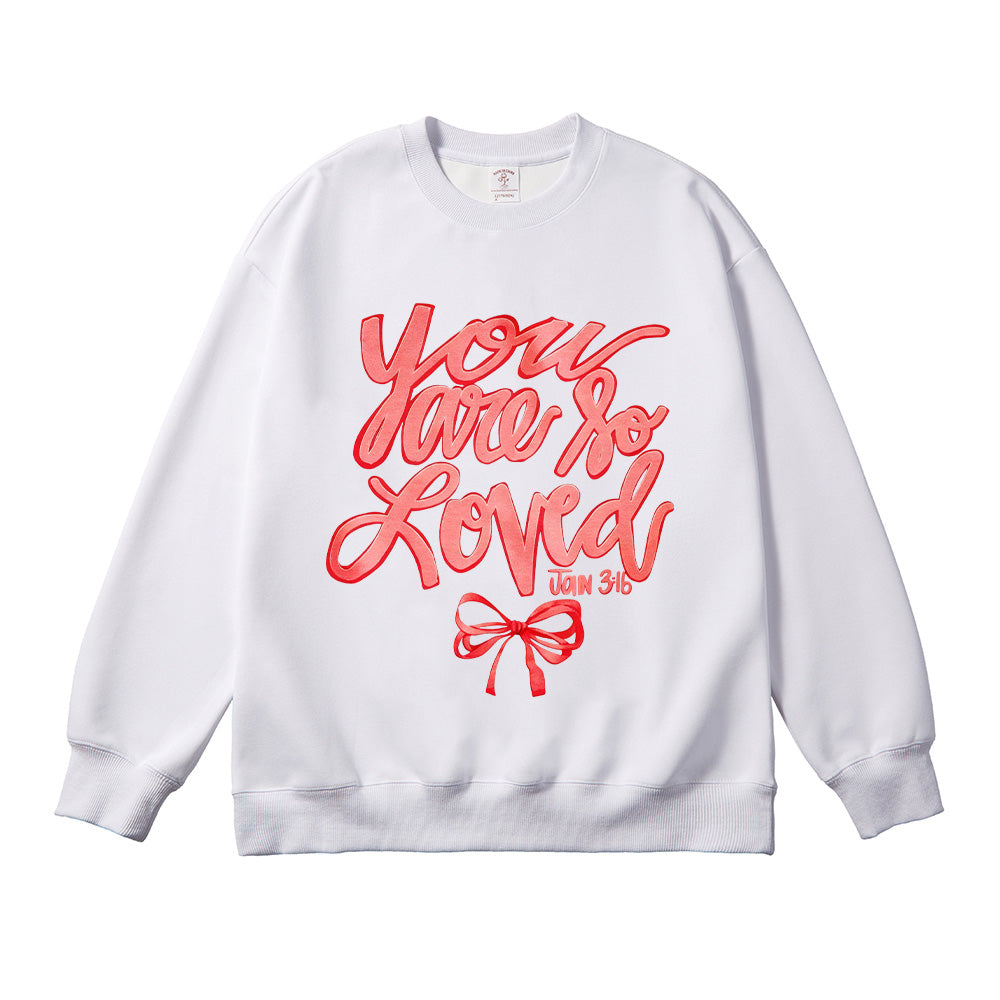You are so Loved Bow Unisex Cotton Sweatshirt