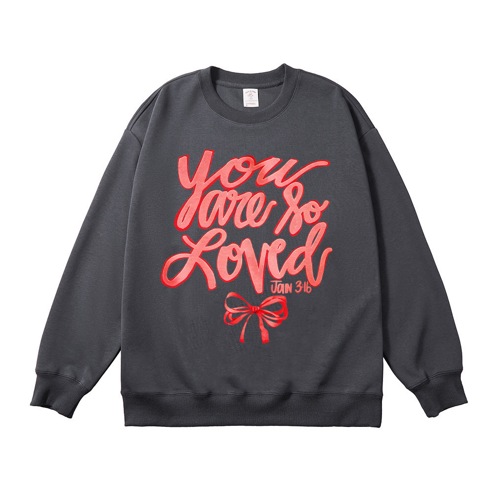 You are so Loved Bow Unisex Cotton Sweatshirt