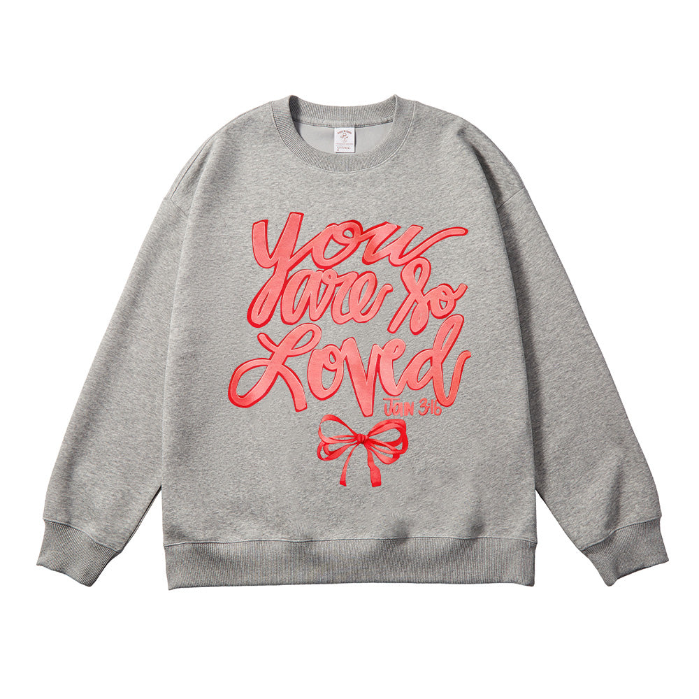 You are so Loved Bow Unisex Cotton Sweatshirt