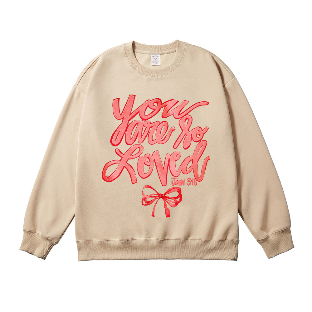 You are so Loved Bow Unisex Cotton Sweatshirt