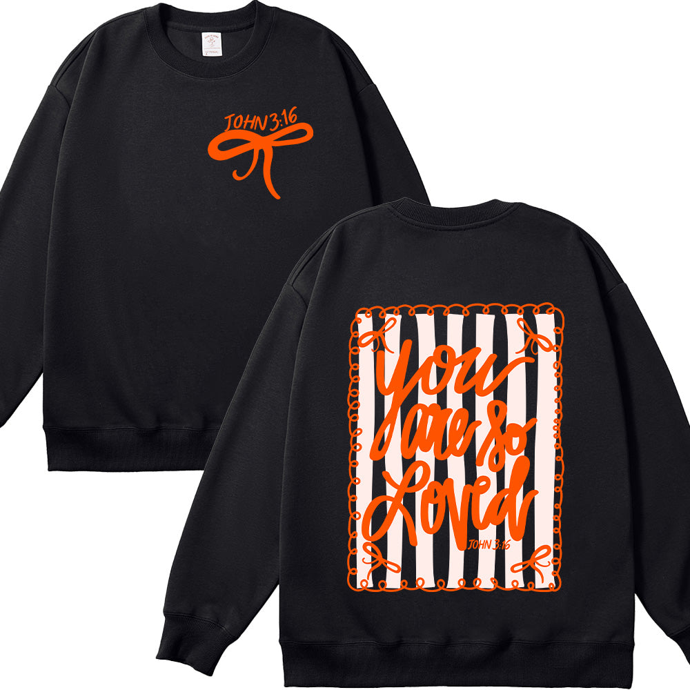 You are so Loved Unisex Cotton Sweatshirt