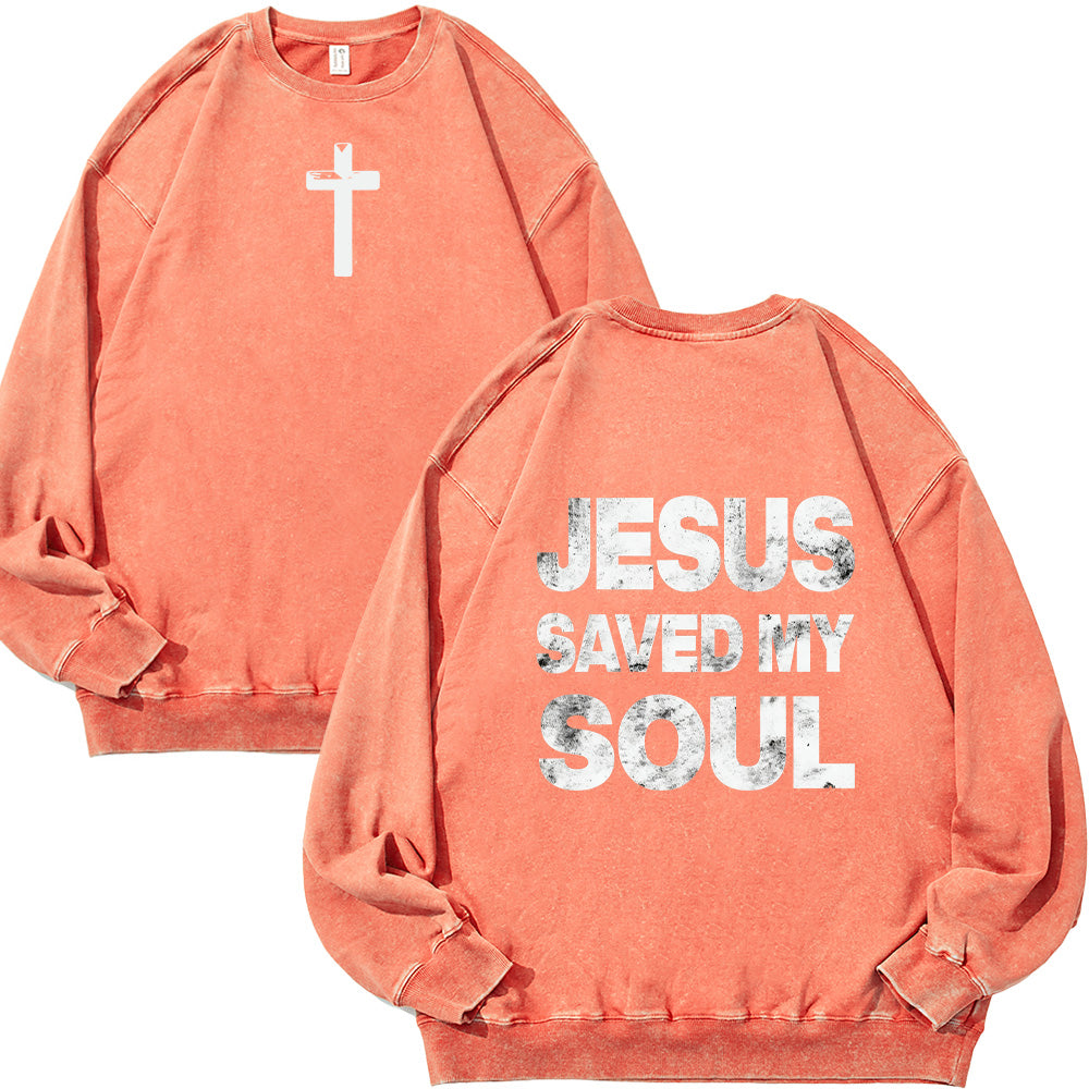 Jesus Saved My Soul Christian Unisex Washed Sweatshirt