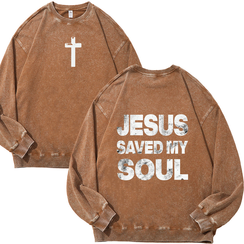 Jesus Saved My Soul Christian Unisex Washed Sweatshirt