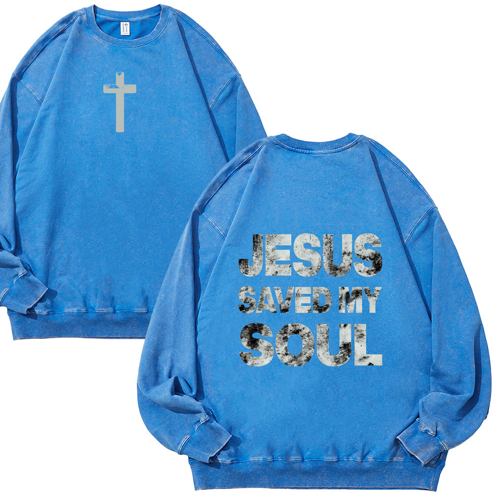 Jesus Saved My Soul Christian Unisex Washed Sweatshirt