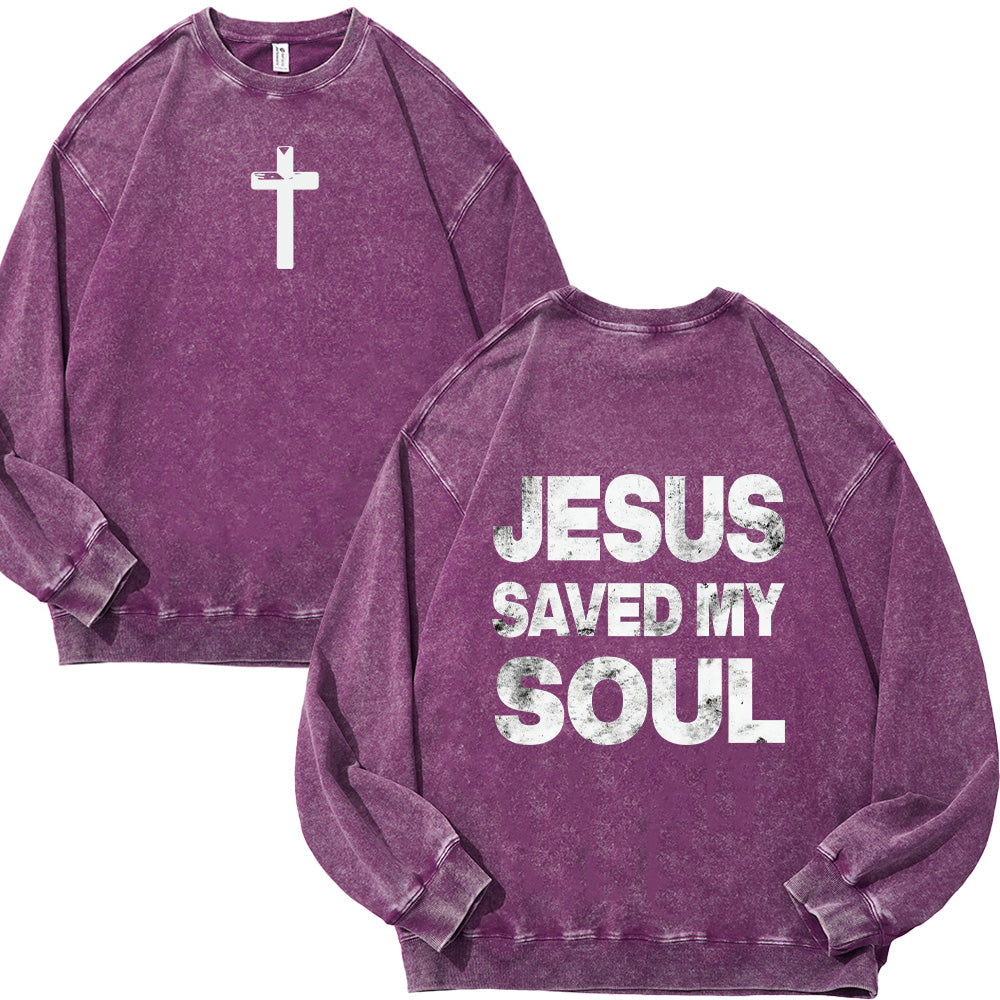 Jesus Saved My Soul Christian Unisex Washed Sweatshirt