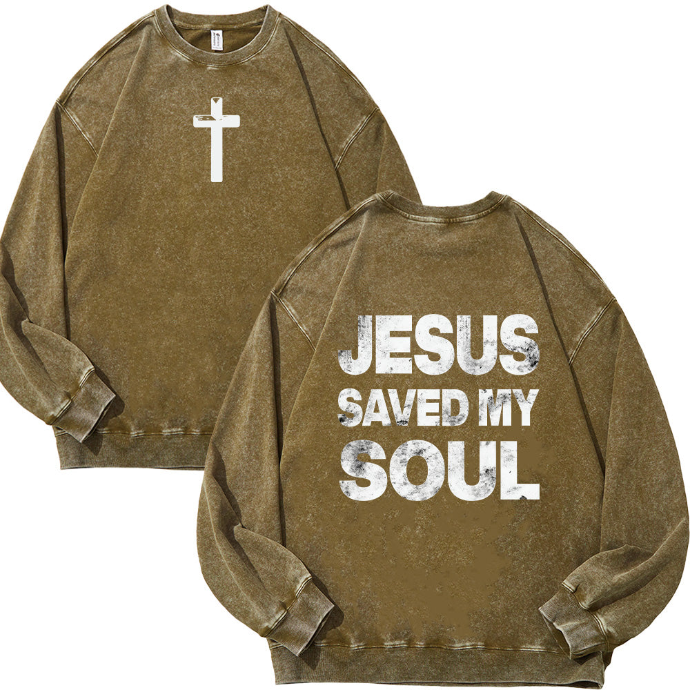 Jesus Saved My Soul Christian Unisex Washed Sweatshirt
