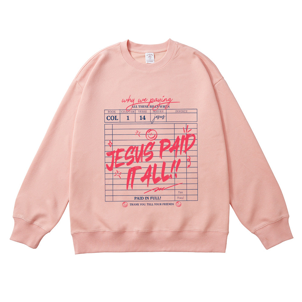 Jesus Paid It All Christian Unisex Cotton Sweatshirt