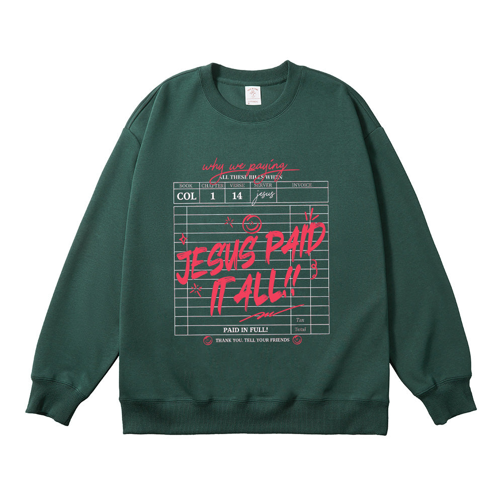 Jesus Paid It All Christian Unisex Cotton Sweatshirt