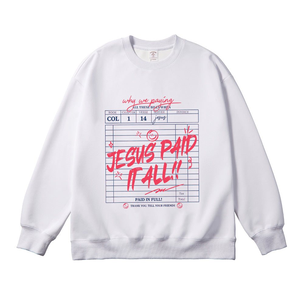 Jesus Paid It All Christian Unisex Cotton Sweatshirt
