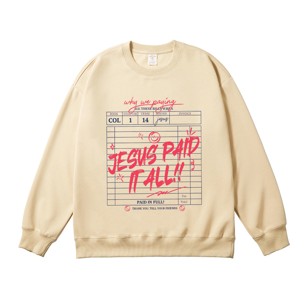 Jesus Paid It All Christian Unisex Cotton Sweatshirt
