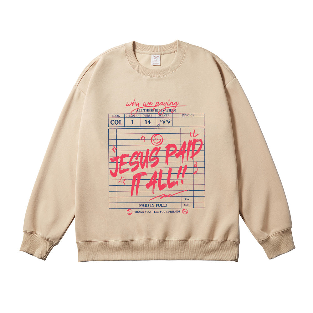 Jesus Paid It All Christian Unisex Cotton Sweatshirt