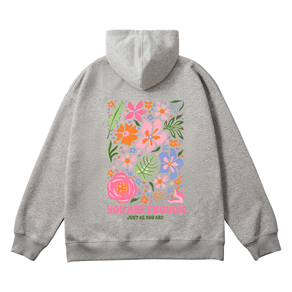 You Are Enough Flower Unisex Cotton Hoodie