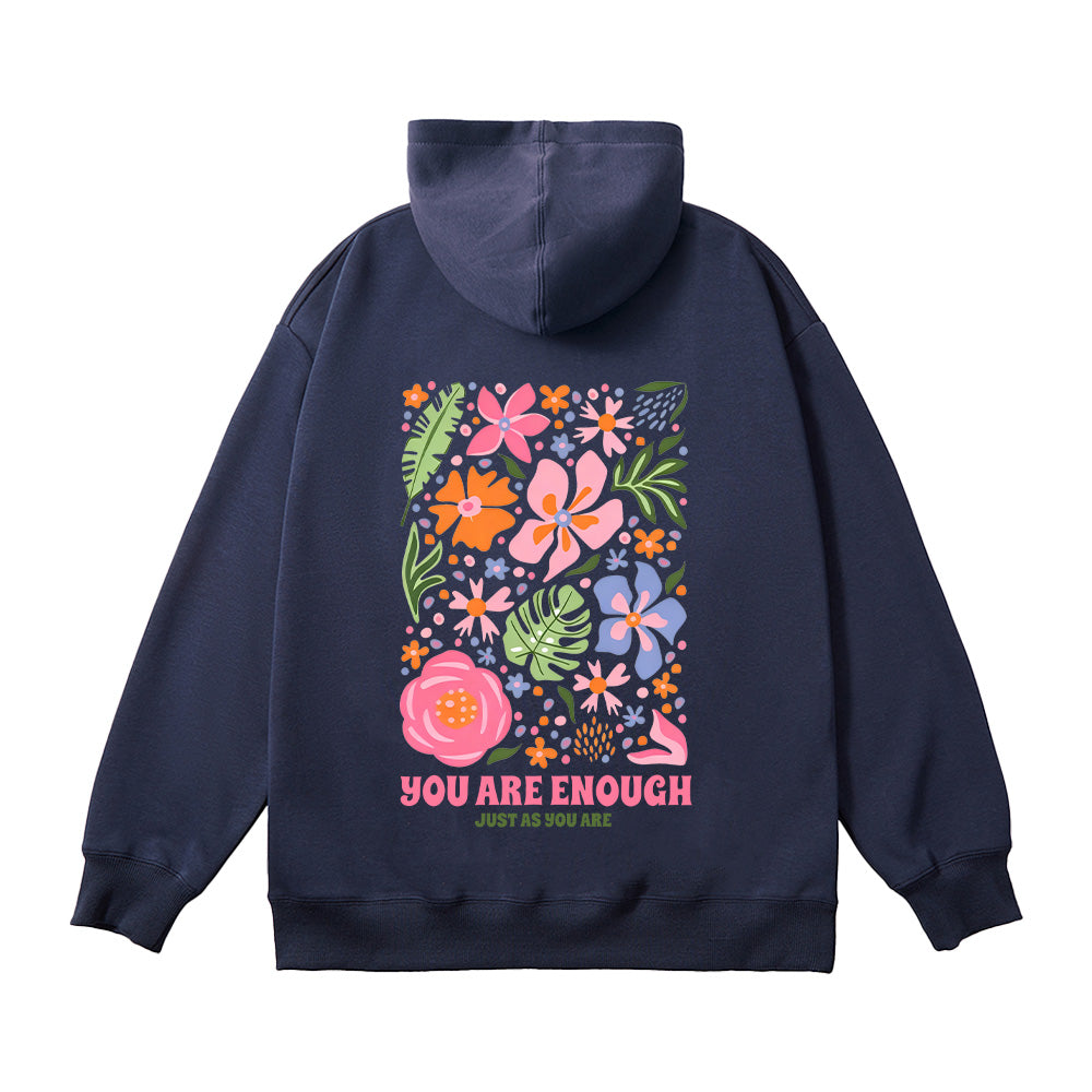You Are Enough Flower Unisex Cotton Hoodie