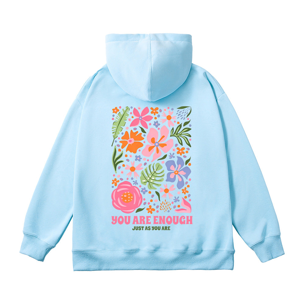 You Are Enough Flower Unisex Cotton Hoodie