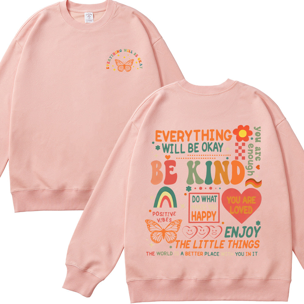 Everything Will Be Okay Unisex Cotton Sweatshirt