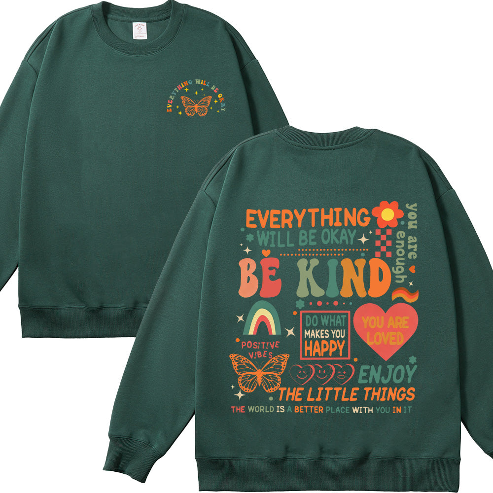 Everything Will Be Okay Unisex Cotton Sweatshirt