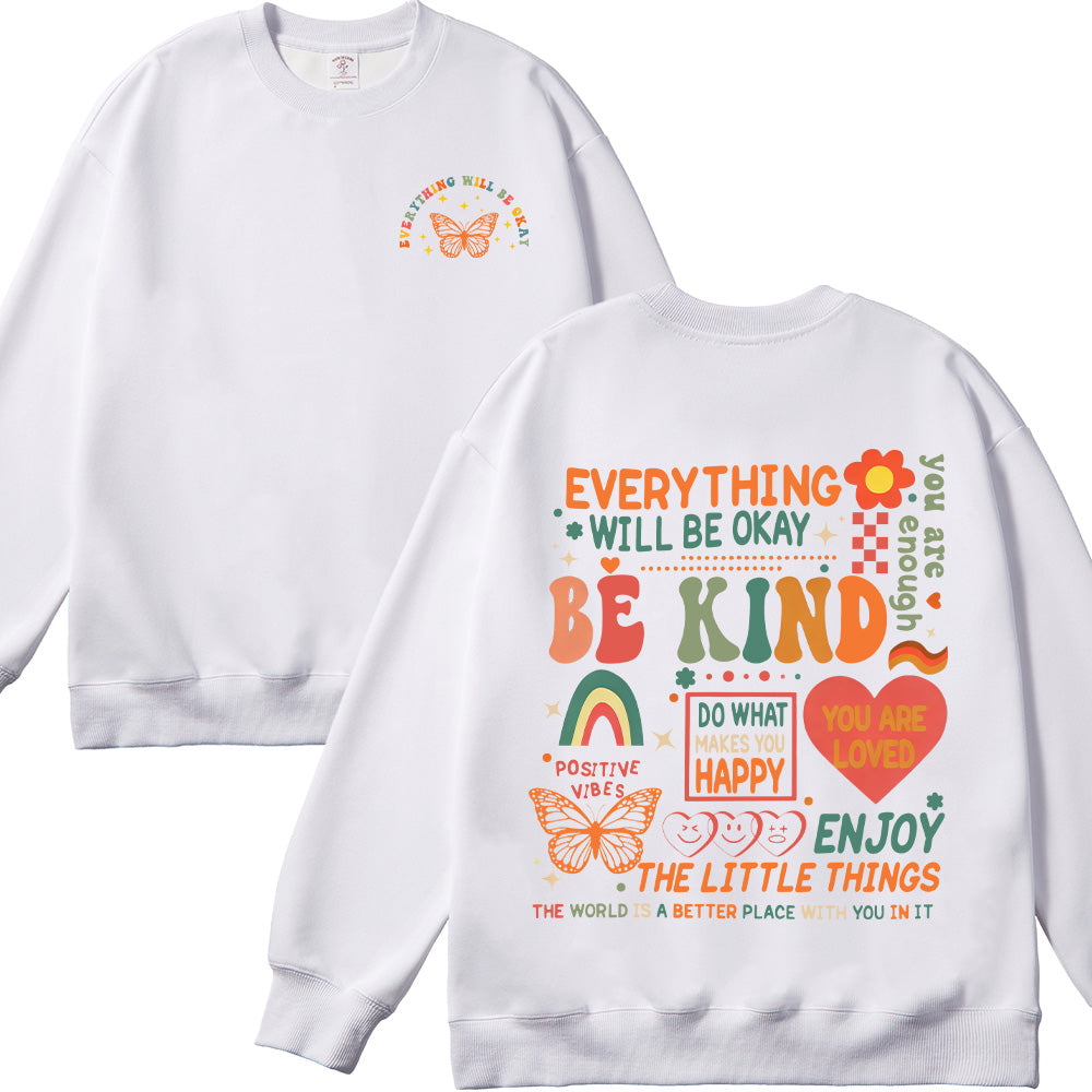 Everything Will Be Okay Unisex Cotton Sweatshirt