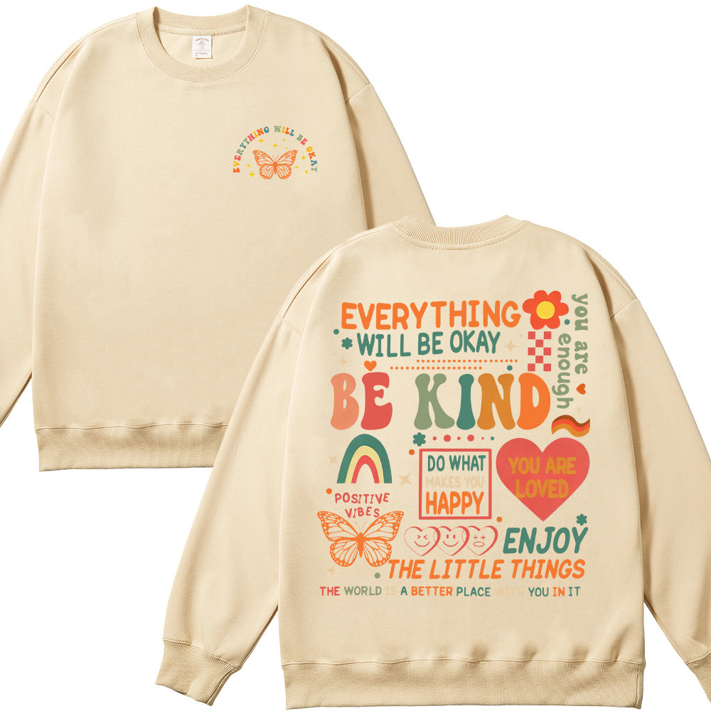 Everything Will Be Okay Unisex Cotton Sweatshirt