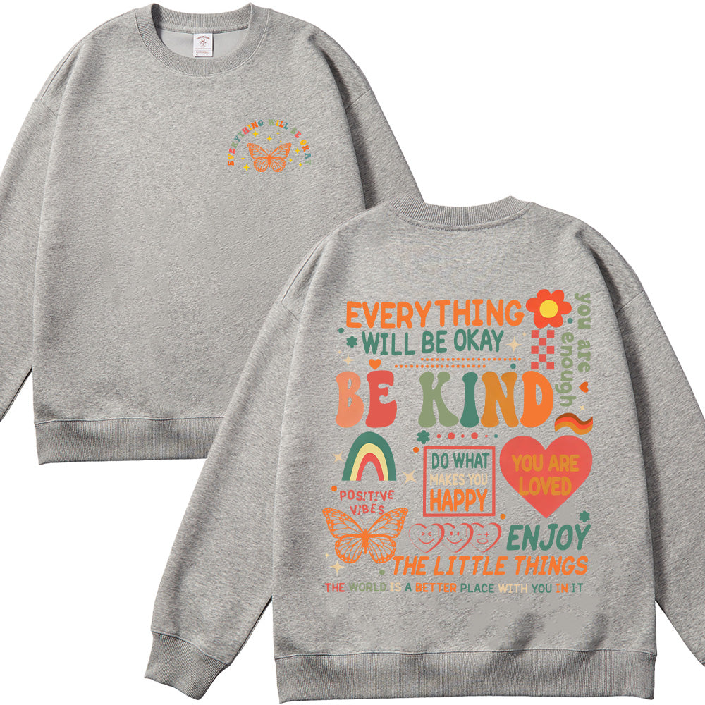 Everything Will Be Okay Unisex Cotton Sweatshirt