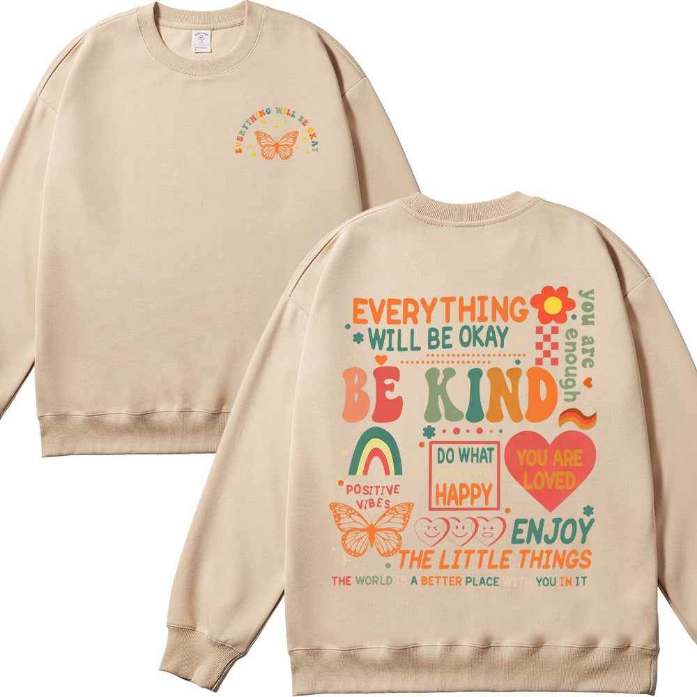 Everything Will Be Okay Unisex Cotton Sweatshirt