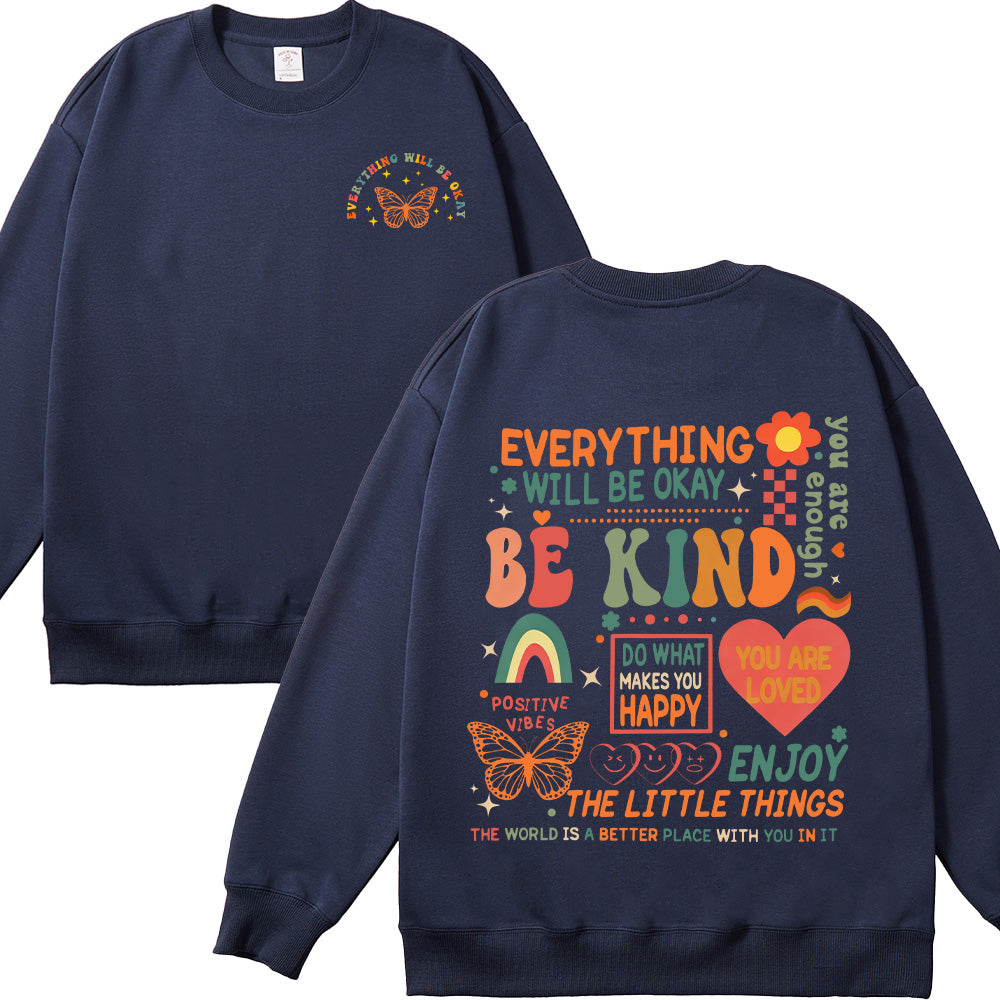 Everything Will Be Okay Unisex Cotton Sweatshirt