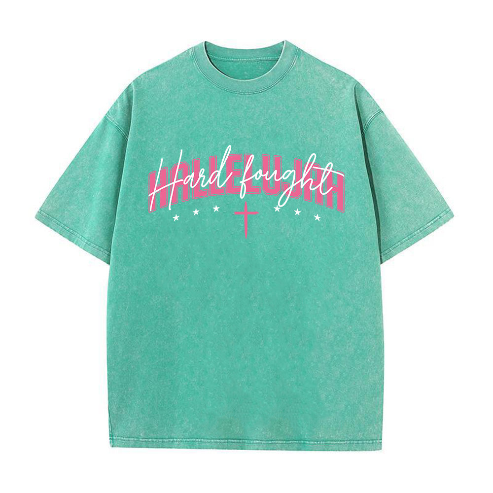 Hard Fought Hallelujah Unisex Washed T-Shirt