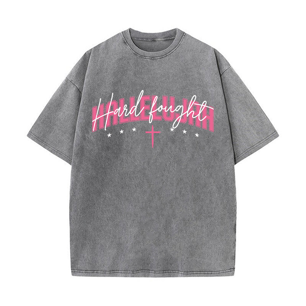 Hard Fought Hallelujah Unisex Washed T-Shirt