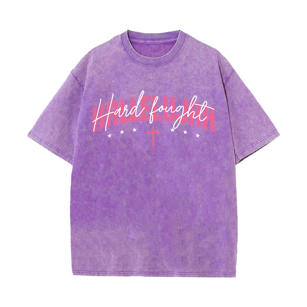 Hard Fought Hallelujah Unisex Washed T-Shirt