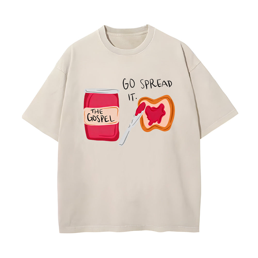 Go Spread It Jam & Toast Themed Christian Unisex Washed T-Shirt
