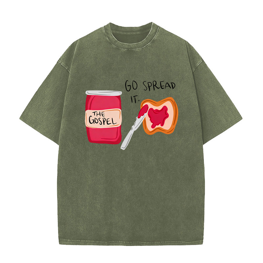 Go Spread It Jam & Toast Themed Christian Unisex Washed T-Shirt