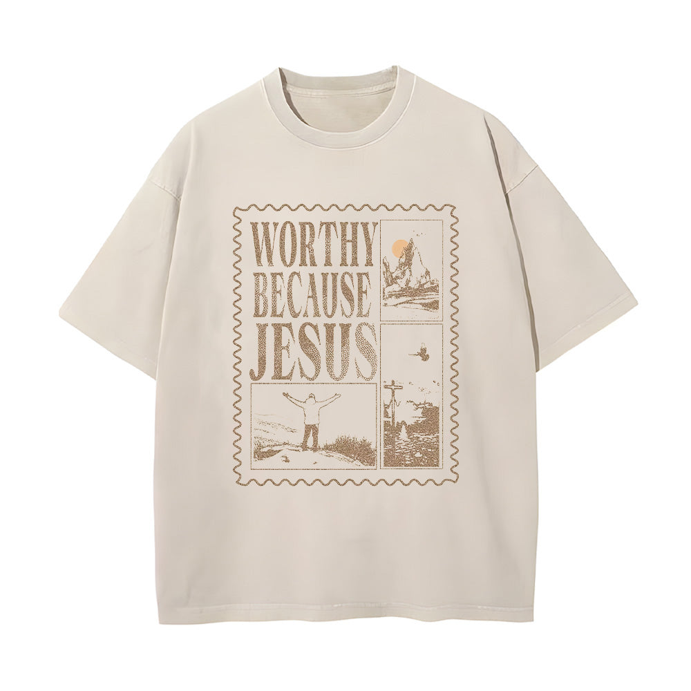 Worthy Because Jesus Christian Unisex Washed T-Shirt