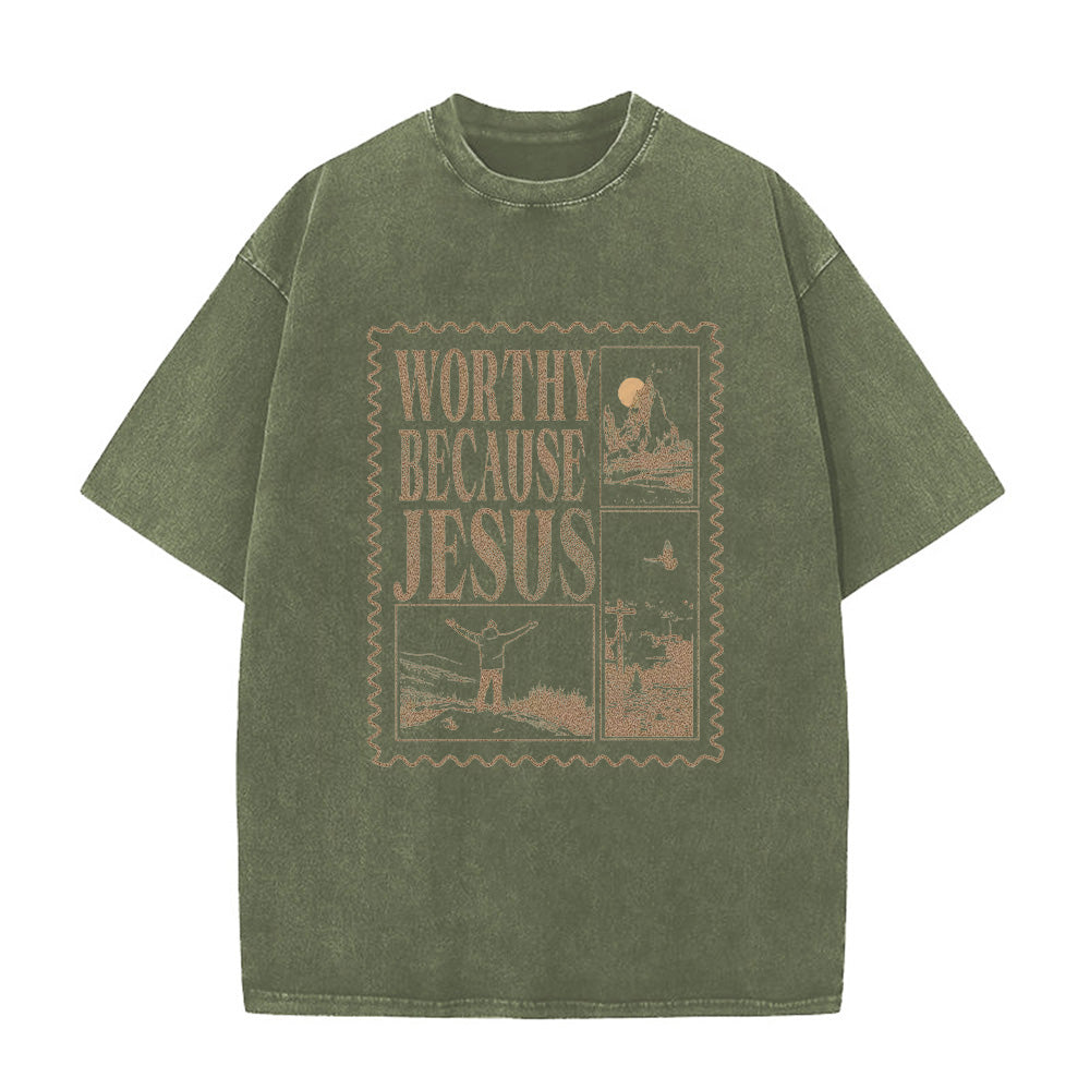 Worthy Because Jesus Christian Unisex Washed T-Shirt