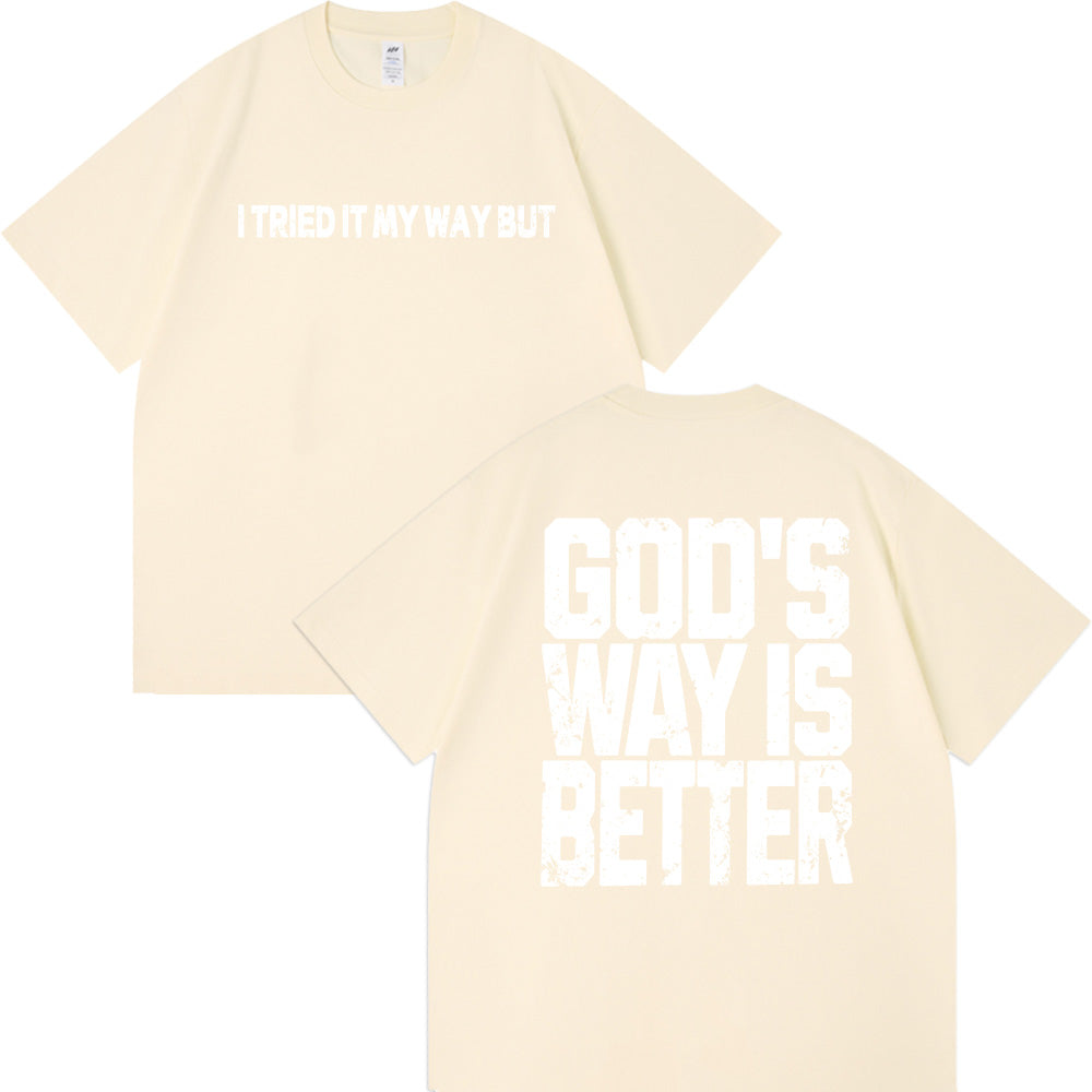 God's Way Is Better Unisex Cotton T-shirt