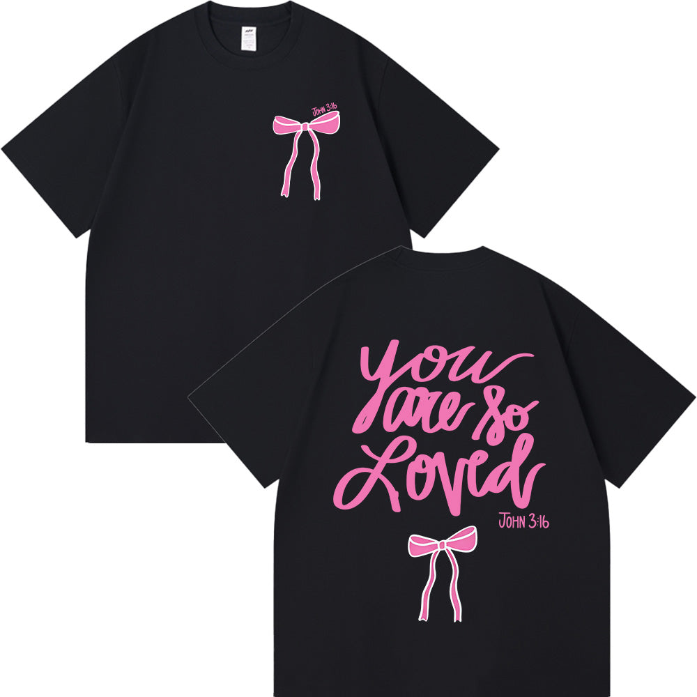 You Are So Loved John 3:16 Unisex Cotton T-shirt