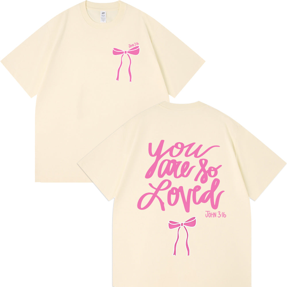 You Are So Loved John 3:16 Unisex Cotton T-shirt