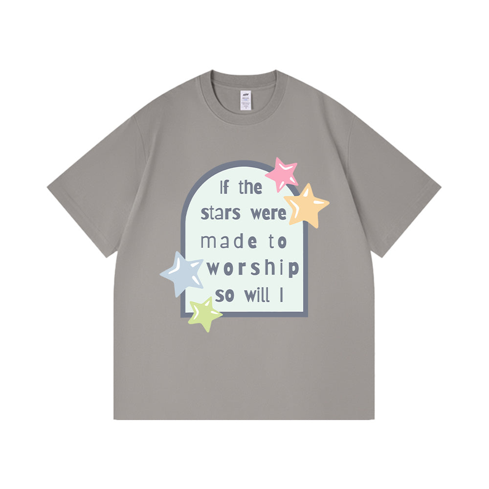 If The Stars Were Made To Worship So Will I Unisex Cotton T-shirt