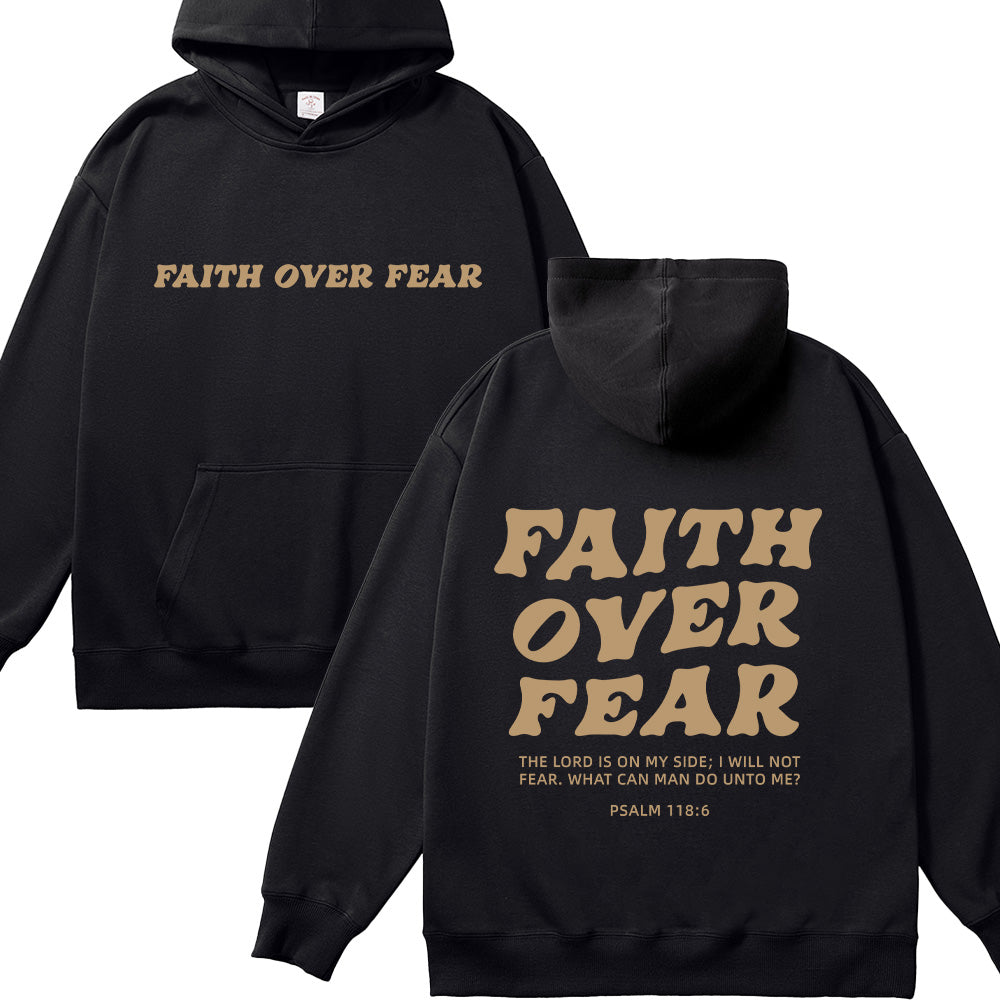 Faith Over Fear Psalm 118:6 Christian Unisex Cotton Hoodie
