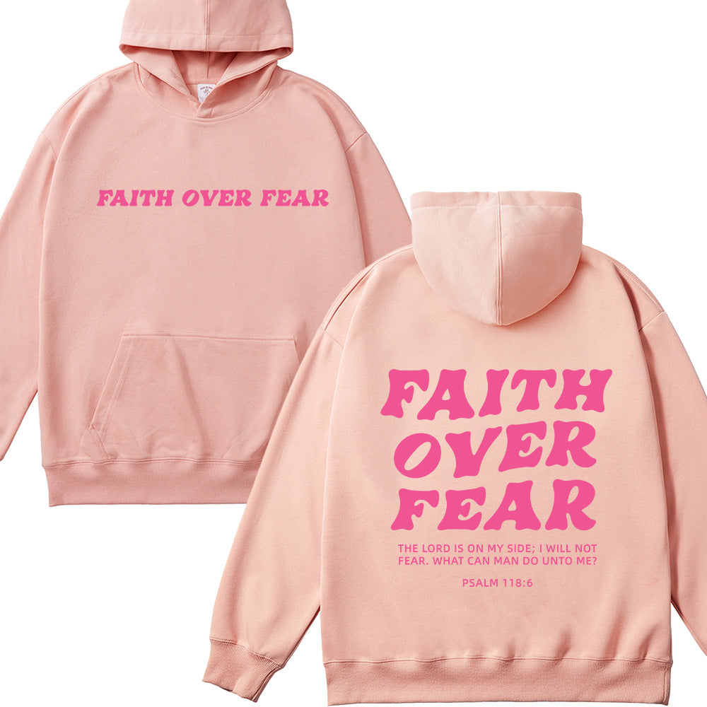 Faith Over Fear Psalm 118:6 Christian Unisex Cotton Hoodie