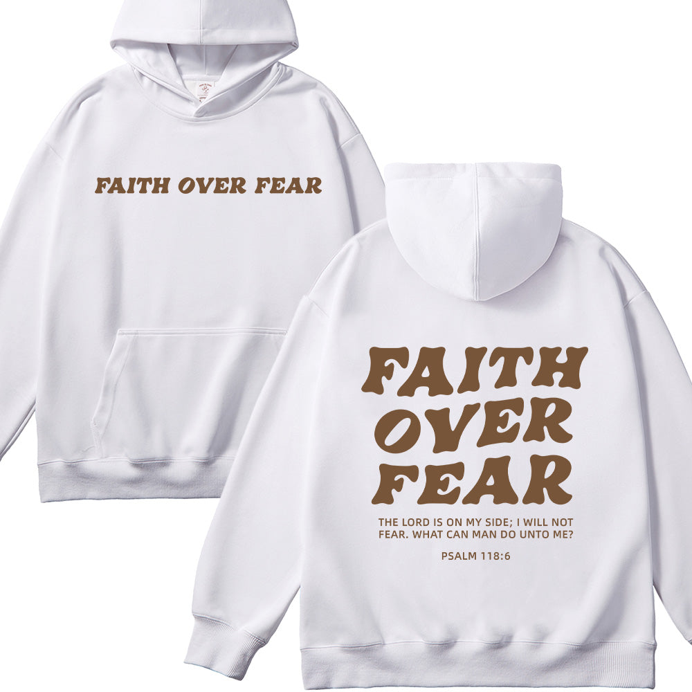 Faith Over Fear Psalm 118:6 Christian Unisex Cotton Hoodie